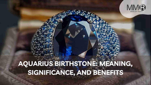 Aquarius Birthstone: Meaning, Significance, and Benefits