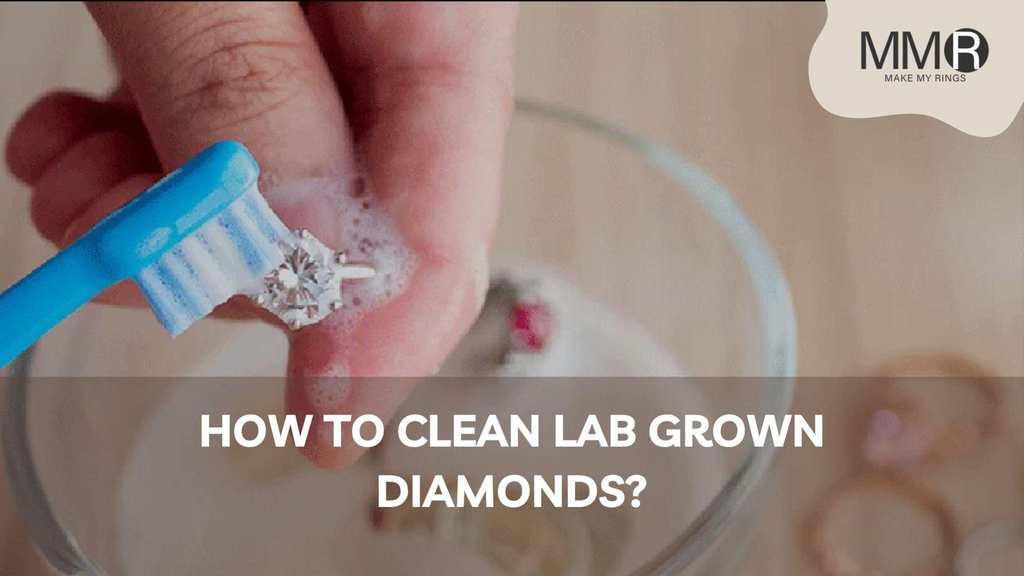 How to Clean Lab Grown Diamonds?