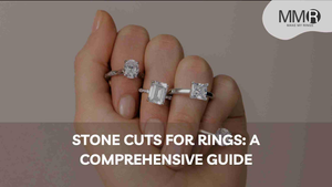 Stone Cuts for Rings: A Comprehensive Guide